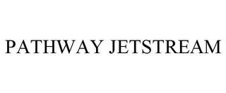 PATHWAY JETSTREAM