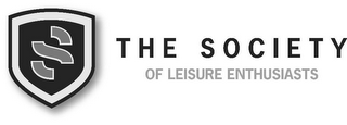 S THE SOCIETY OF LEISURE ENTHUSIASTS