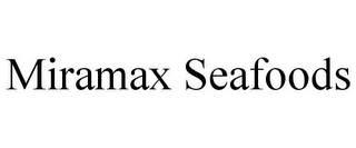 MIRAMAX SEAFOODS