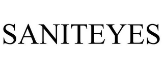 SANITEYES