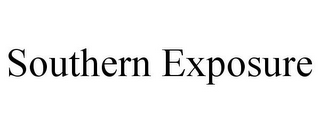 SOUTHERN EXPOSURE