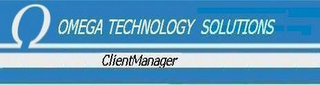 OMEGA TECHNOLOGY SOLUTIONS CLIENTMANAGER