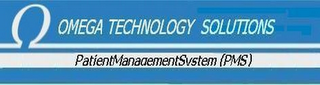 OMEGA TECHNOLOGY SOLUTIONS PATIENTMANAGEMENTSYSTEM (PMS)