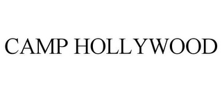 CAMP HOLLYWOOD