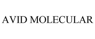 AVID MOLECULAR
