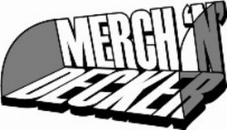 MERCH'N'DECKER