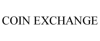 COIN EXCHANGE