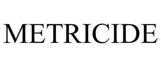 METRICIDE