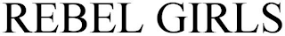 REBEL GIRLS