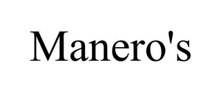 MANERO'S