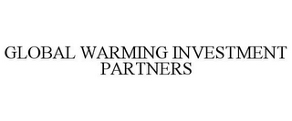 GLOBAL WARMING INVESTMENT PARTNERS