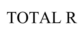 TOTAL R