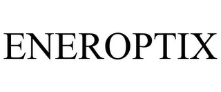ENEROPTIX