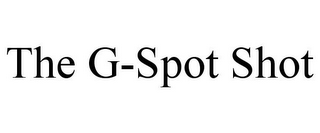 THE G-SPOT SHOT