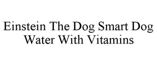 EINSTEIN THE DOG SMART DOG WATER WITH VITAMINS