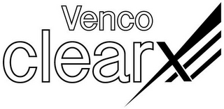 VENCO CLEARX
