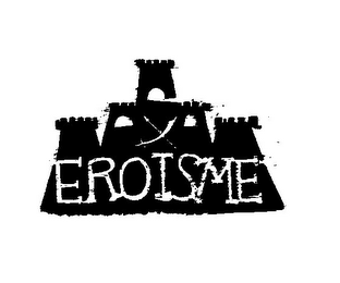 EROISME