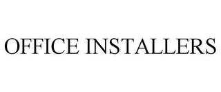 OFFICE INSTALLERS