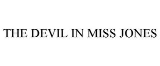 THE DEVIL IN MISS JONES