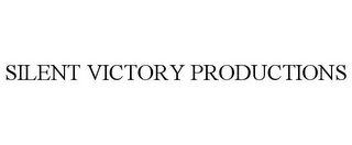 SILENT VICTORY PRODUCTIONS