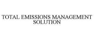 TOTAL EMISSIONS MANAGEMENT SOLUTION