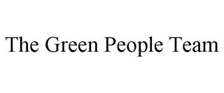 THE GREEN PEOPLE TEAM