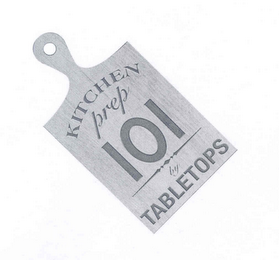 KITCHEN PREP 101 BY TABLETOPS