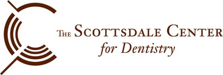 C THE SCOTTSDALE CENTER FOR DENTISTRY