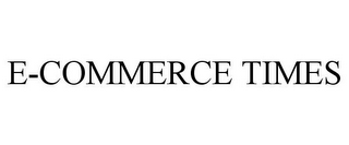 E-COMMERCE TIMES