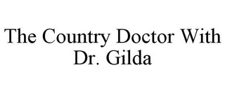 THE COUNTRY DOCTOR WITH DR. GILDA