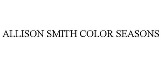 ALLISON SMITH COLOR SEASONS