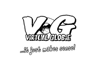 VG VIRTUAL GLOBIE ...IT JUST MAKES SENSE!