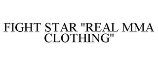 FIGHT STAR "REAL MMA CLOTHING"