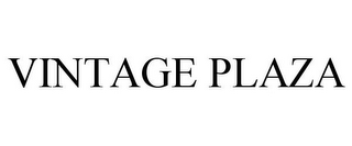 VINTAGE PLAZA