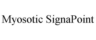 MYOSOTIC SIGNAPOINT