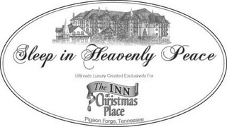 SLEEP IN HEAVENLY PEACE THE INN ULTIMATE LUXURY CREATED EXCLUSIVELY FOR AT CHRISTMAS PLACE PIGEON FORGE, TENNESSEE