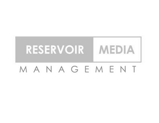 RESERVOIR MEDIA MANAGEMENT