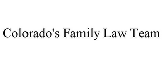 COLORADO'S FAMILY LAW TEAM