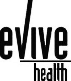 EVIVE HEALTH