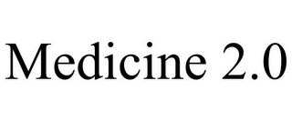 MEDICINE 2.0