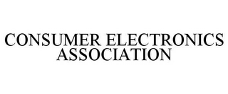 CONSUMER ELECTRONICS ASSOCIATION
