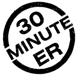 30 MINUTE ER