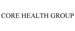 CORE HEALTH GROUP