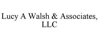 LUCY A WALSH & ASSOCIATES, LLC