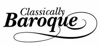 CLASSICALLY BAROQUE