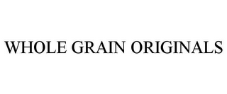 WHOLE GRAIN ORIGINALS