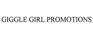 GIGGLE GIRL PROMOTIONS