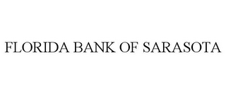 FLORIDA BANK OF SARASOTA