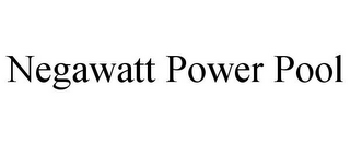 NEGAWATT POWER POOL