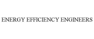 ENERGY EFFICIENCY ENGINEERS